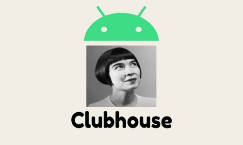 Clubhouse ทำยอดดาวน์โหลดระบบปฏิบัติการใน Android ทะลุ 1 ล้าน